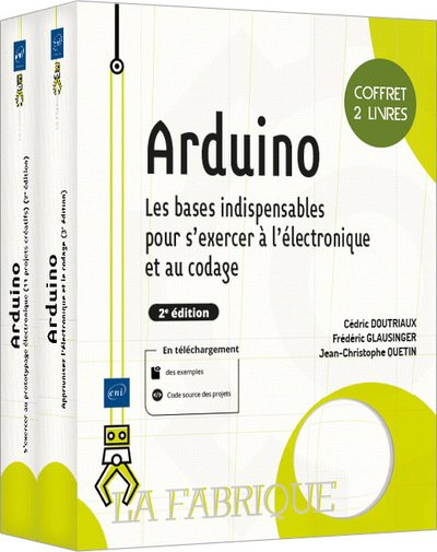 Arduino : les bases indispensables pour s'initier à l'électronique et au codage : coffret 2 livres