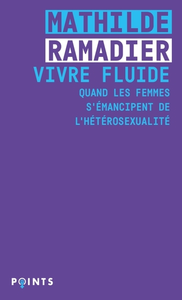 Vivre fluide : quand les femmes s'émancipent de l'hétérosexualité