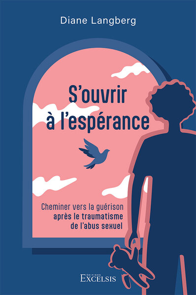 S'ouvrir à l'espérance : cheminer vers la guérison après le traumatisme de l'abus sexuel