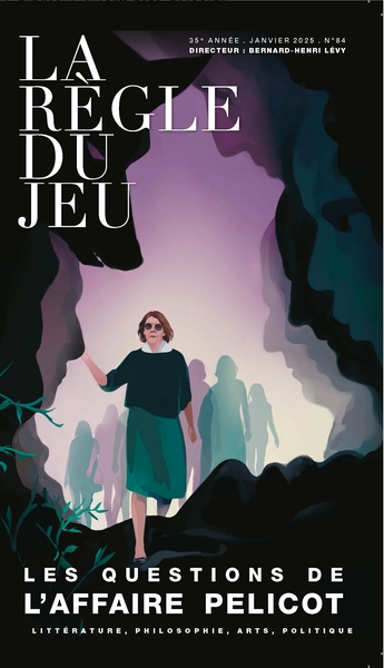 Règle du jeu (La), n° 84. Les questions de l'affaire Pélicot : littérature, philosophie, arts, politique