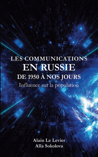 Les Communications en Russie de 1950 à nos jours Influence sur la population