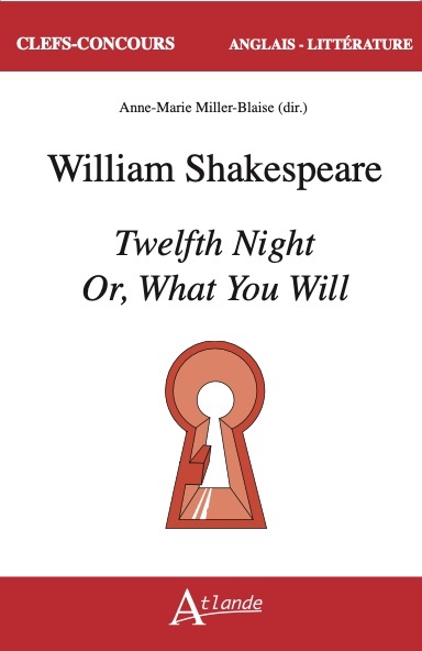 William Shakespeare, Twelfth night or, What you will