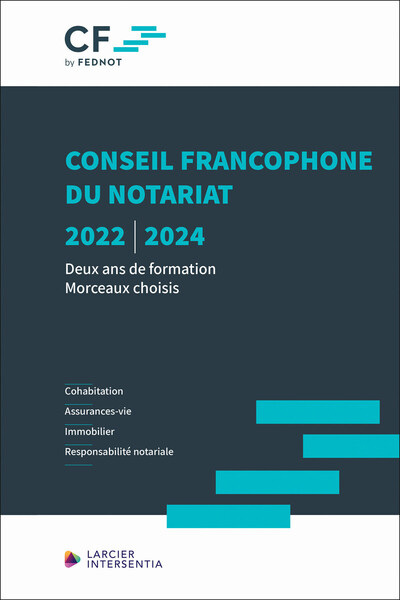 Conseil francophone du notariat, 2022-2024 : deux ans de formation : morceaux choisis