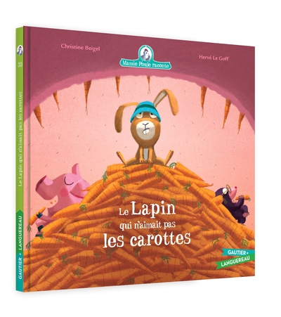 Mamie Poule raconte. Vol. 33. Le lapin qui n'aimait pas les carottes