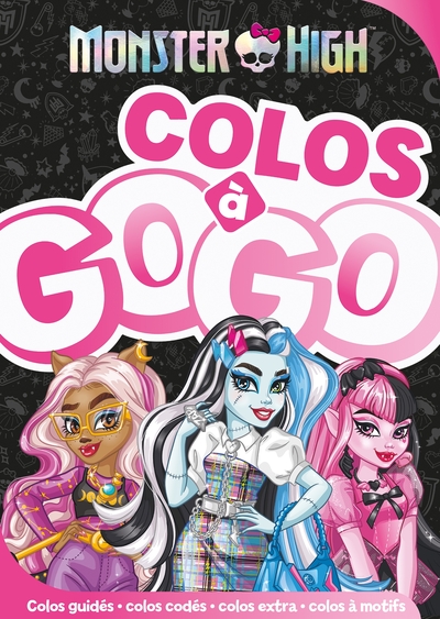 Monster High : Colos à gogo