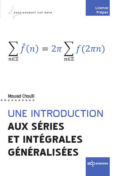 Introduction aux séries et intégrales généralisées : licence