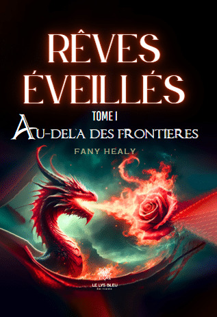 Rêves éveillés - Tome I : Au-delà des frontières