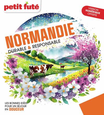 Normandie : durable & responsable : les bonnes idées pour un séjour en douceur