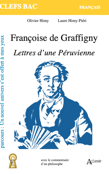 Françoise de Graffigny, Lettres d'une Péruvienne : parcours un nouvel univers s'est offert à mes yeux