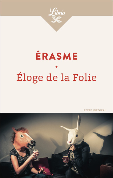 Eloge de la folie : texte intégral