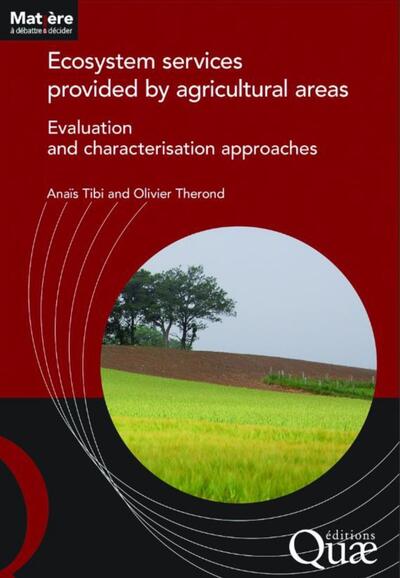 Ecosystem services provided by agricultural areas Evaluation and characterisation approaches