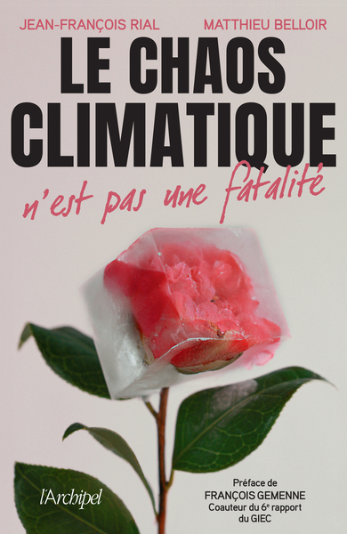 Le chaos climatique n'est pas une fatalité