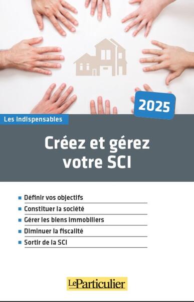 Créez et gérez votre SCI : 2024