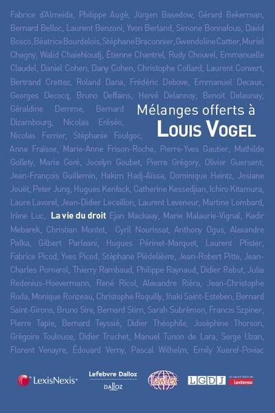 Mélanges offerts à Louis Vogel : la vie du droit