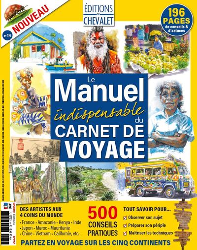 Editions du Chevalet 14 - Carnet de Voyage : le manuel indispensable - Avril 2024