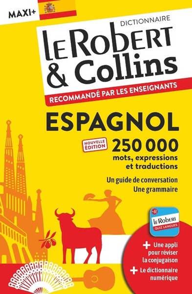 Le Robert & Collins espagnol maxi + : français-espagnol, espagnol-français