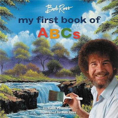 Bob Ross My First Book of ABCs /anglais