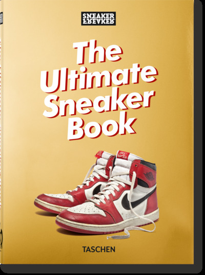 Sneaker freaker : the ultimate sneaker book