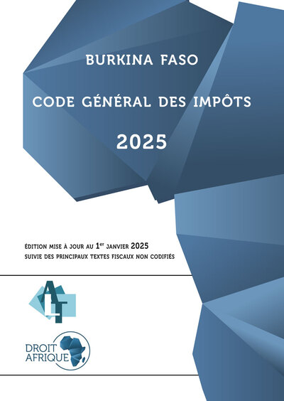 Burkina Faso : Code général des impôts 2025