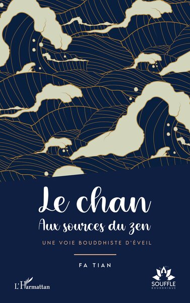 Le chan Aux sources du zen. Une voie bouddhiste d’éveil