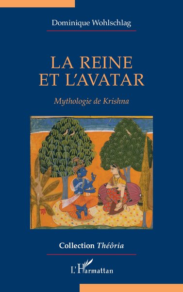 La reine et l’avatar Mythologie de Krishna