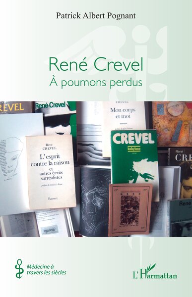 René Crevel À poumons perdus