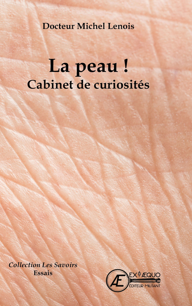 LA PEAU ! CABINET DE CURIOSITES