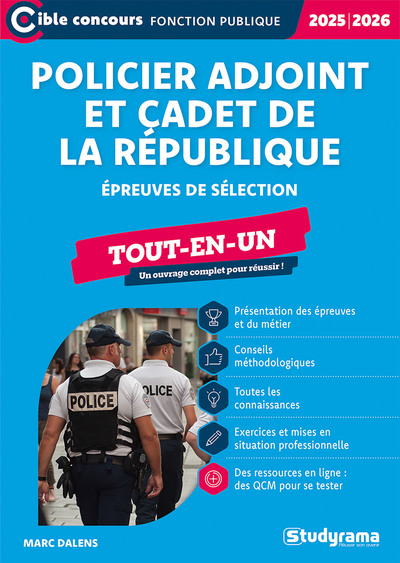 Policier adjoint et cadet de la République 2025-2026 : tout-en-un : cat. C