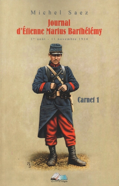 Journal d'Etienne Marius Barthélémy 1er août - 11 novembre 1914