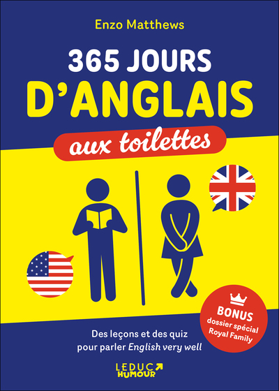 365 jours d'anglais aux toilettes : des leçons et des quiz pour parler english very well