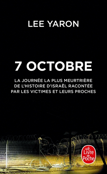 7 octobre : la journée la plus meurtrière de l’histoire d’Israël racontée par les victimes et leurs proches