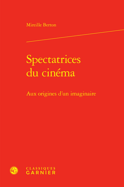 Spectatrices du cinéma : aux origines d'un imaginaire