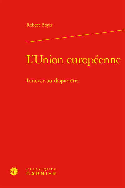 L'Union européenne : innover ou disparaître