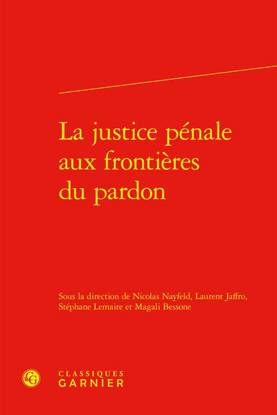 La justice pénale aux frontières du pardon