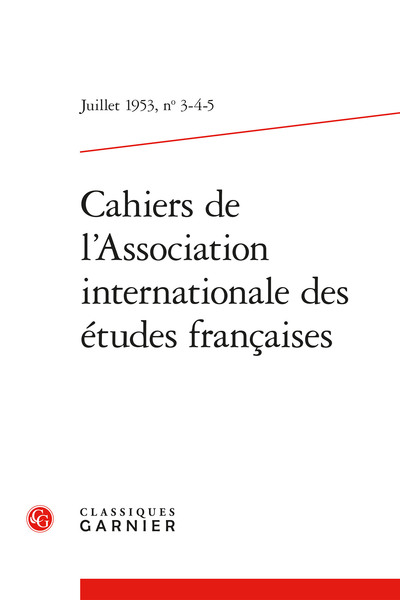 Cahiers de l'Association internationale des études françaises, n° 3-4-5