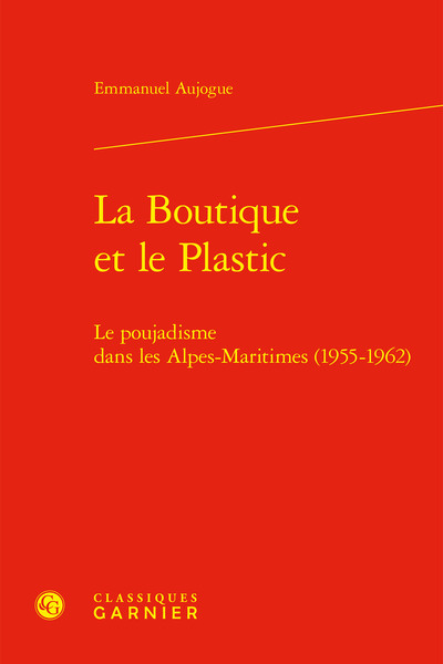 La boutique et le Plastic : le poujadisme dans les Alpes-Maritimes (1955-1962)