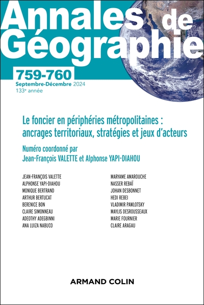 Annales de géographie, n° 759-760. Le foncier en périphéries métropolitaines : ancrages territoriaux, stratégies et jeux d'acteurs