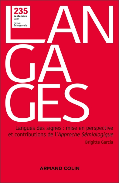 Langages, n° 235. Langues des signes : mise en perspective et contributions de l'Approche sémiologique