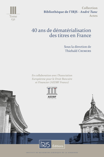 40 ans de dématérialisation des titres en France : actes