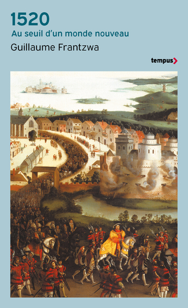 1520 : au seuil d'un monde nouveau