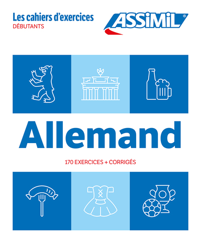 Allemand : débutants : 170 exercices + corrigés