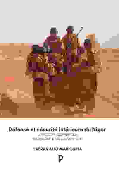 Défense et sécurité intérieure du Niger Approche scientifique historique et opérationnelle.