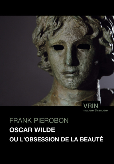 Oscar Wilde ou L'obsession de la beauté