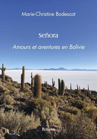 Señora Amours et aventures en Bolivie