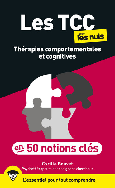 Les TCC : thérapies comportementales et cognitives pour les nuls