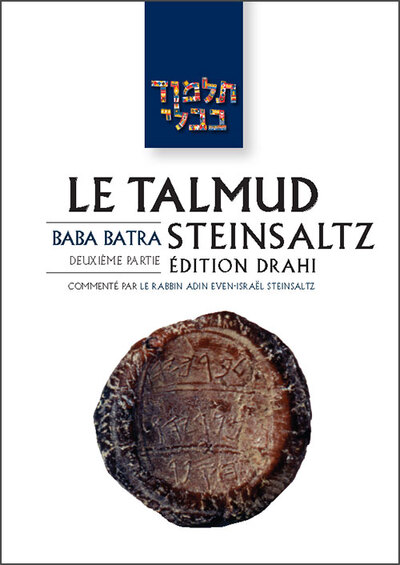 Le Talmud Steinsaltz T28 - Baba Batra 2 Baba Batra 2