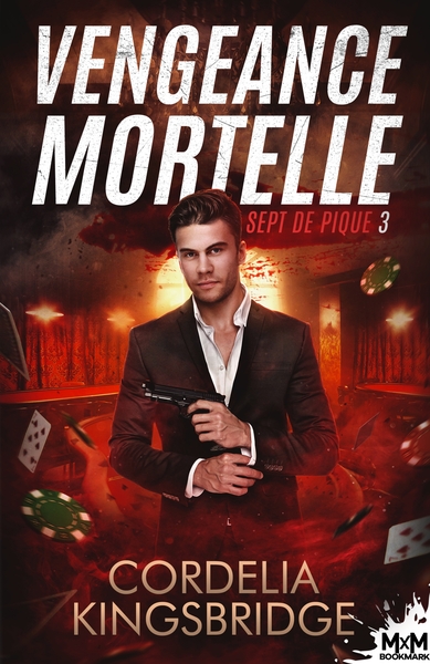 Vengeance mortelle : Sept de pique, T3