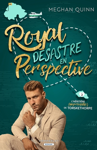 Royal désastre en perspective : L'héritière (imprévisible) de Torskethorpe, T2