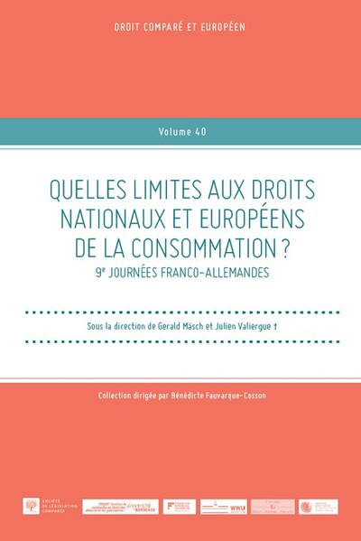 Quelles limites aux droits nationaux et européens de la consommation ? 9e Journées Franco-allemandes
