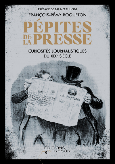 Pépites de la presse : curiosités journalistiques du XIXe siècle